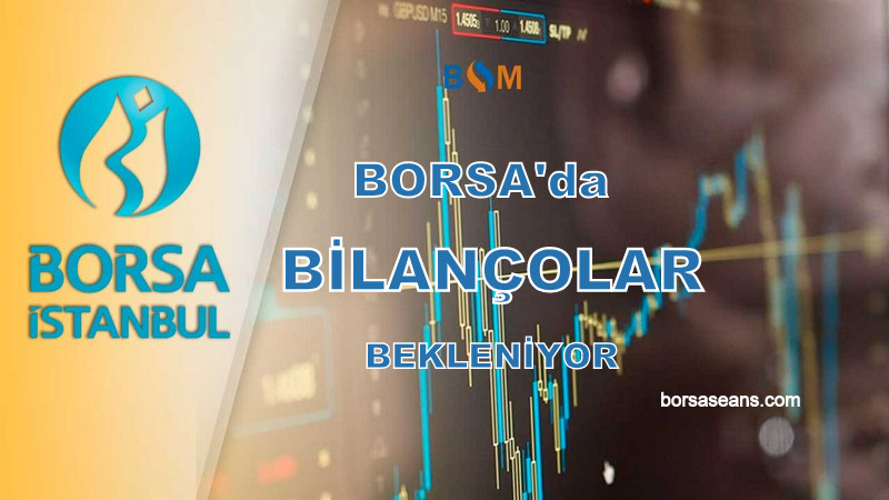 Borsa İstanbul,Bilanço,Yatırımcı,Piyasa,Enflasyon,Faiz,Şirket,Sanayi