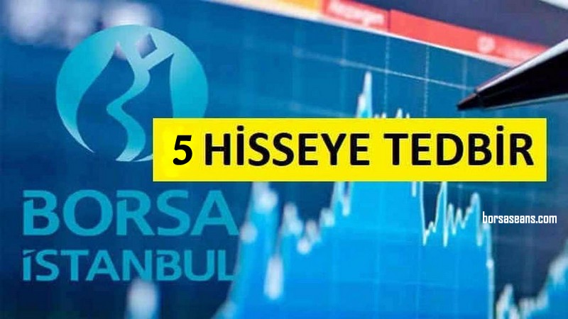 Borsa İstanbul,VBTS,Volatilite,Tedbir,Hisse,Açığa Satış,Kredili İşlem,Yasak