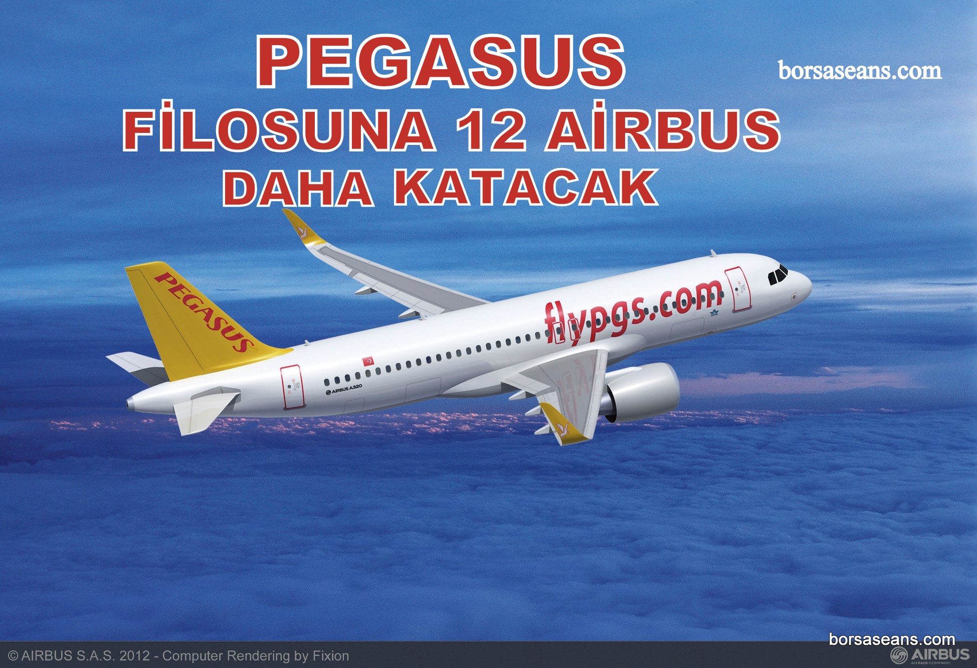 Pegasus,siparişi olan 12 Airbus uçağını bu yıl teslim alacak
