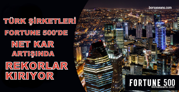 Türkiye’nin en büyük 500 şirketinin net kârında rekor artış