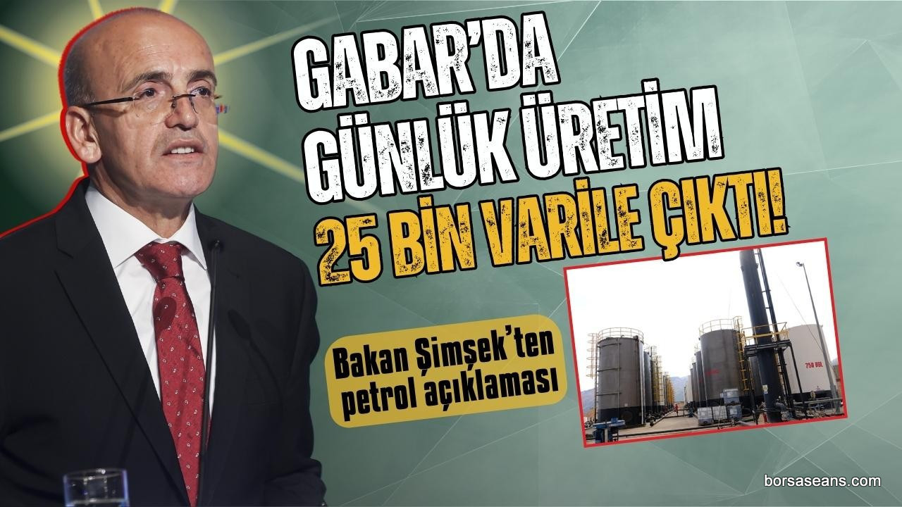 Bakan Şimşek Gabar petrolüne ilişkin açıklama yaptı