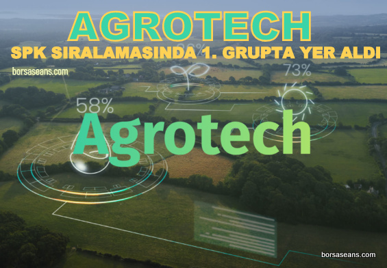 Agrotech SPK sıralamasında ''1.Grup''a yükseldi