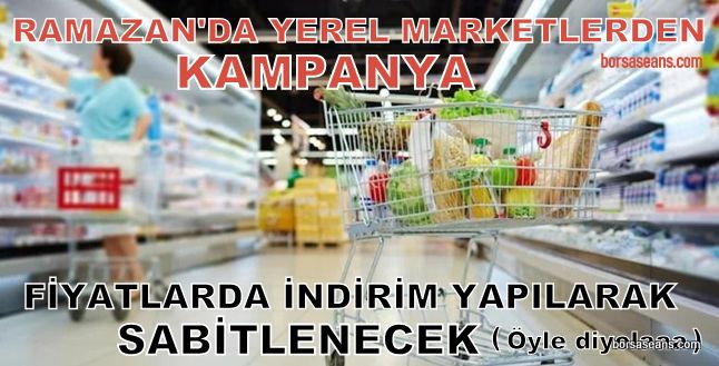 Türkiye,Perakende,Zincir Market,TPF,Ramazan,Fiyat,İndirim,Vatandaş,Gıda