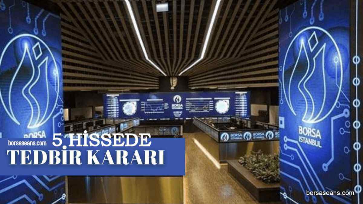 BİST,Şirket,Hisse,Volatilite,VBTS,KAP,SPK,BrütTakas,AçığaSatış,Kredili İşlem