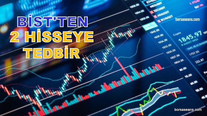 BİST,Şirket,Hisse,Volatilite,VBTS,KAP,SPK,BrütTakas,AçığaSatış,Kredili İşlem