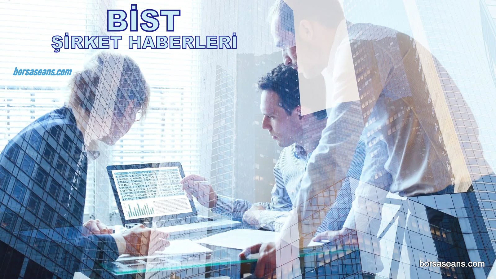 Borsa İstanbul,BİST 100,Endeks,Şirket,Sermaye,Haber,SPK,KAP,VBTS