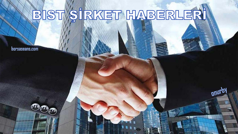 Günün önemli şirket haberleri (24-03-2026)