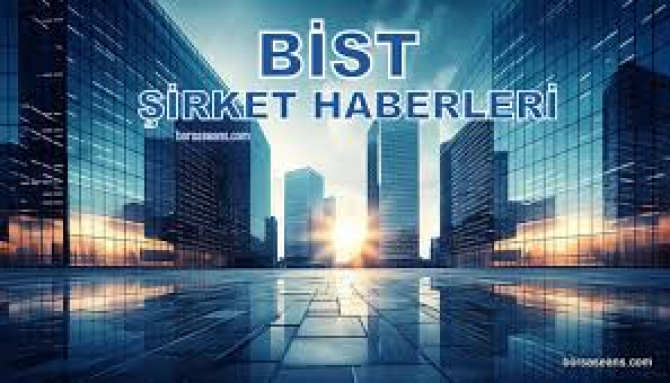 Günün önemli şirket haberleri (22/08/2025)